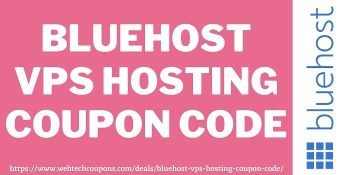 BlueHost VPS Hosting Coupon Code www.couponswebdeal.com