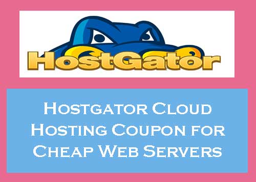 Hostgator Cloud Hosting Coupon for Cheap Web Servers