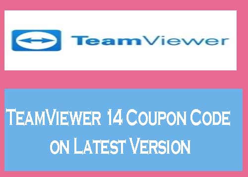 TeamViewer 14 Coupon Code on Latest Version