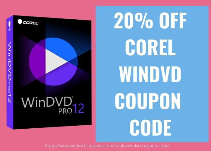 20% OFF COREL WINDVD COUPON