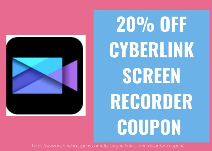 20% OFF CYBERLINK SCREEN RECORDER COUPON