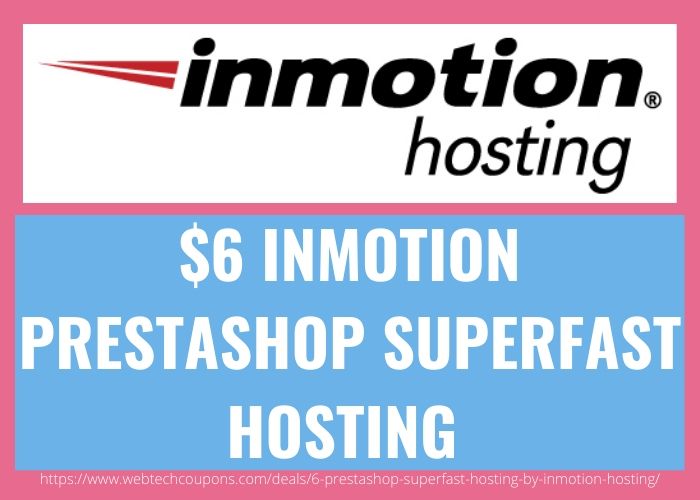 $6 INMOTION PRESTASHOP SUPERFAST HOSTING