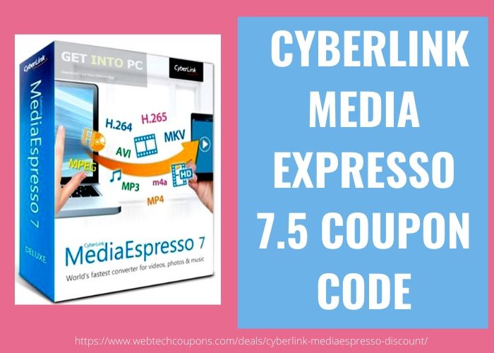 CYBERLINK MEDIA EXPRESSO 7.5 COUPON CODE