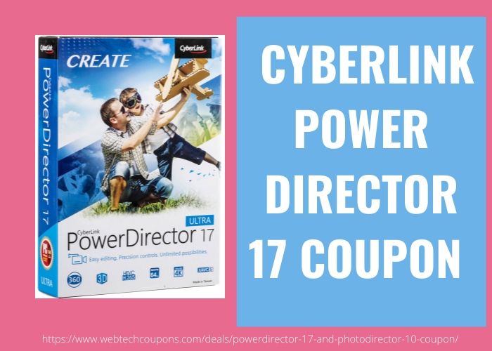 CYBERLINK POWER DIRECTOR 17 COUPON