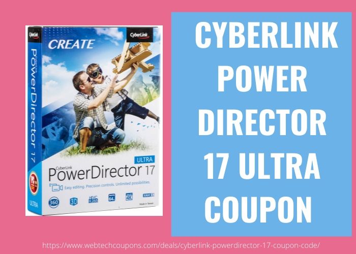 CYBERLINK POWER DIRECTOR 17 ULTRA COUPON