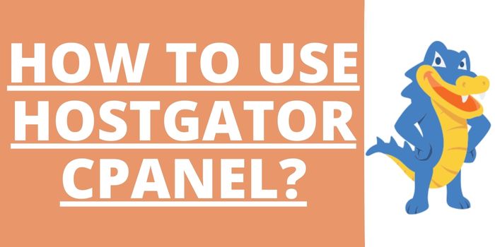 How To Use HostGator cPanel