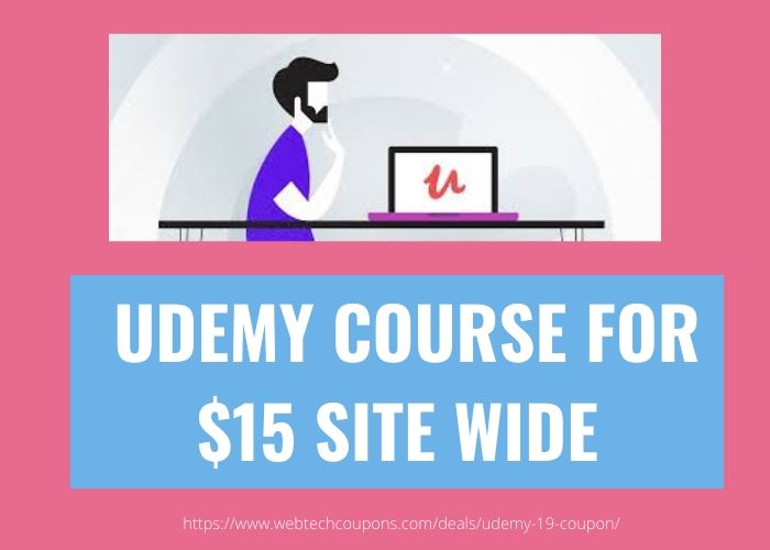 UDEMY COURSE FOR $15 SITE WIDE