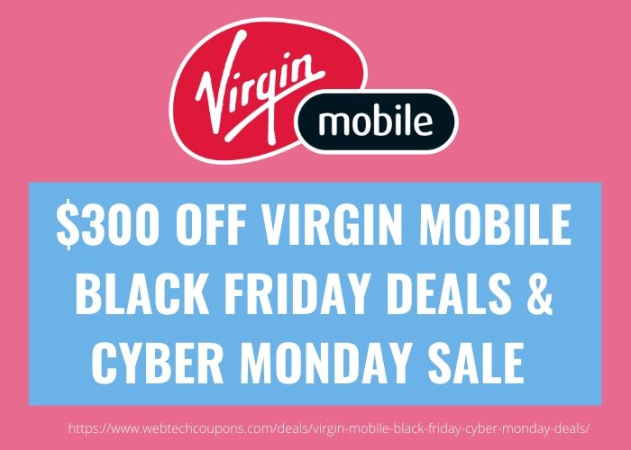 VIRGIN MOBILE BLACK FRIDAY DEALS & CYBER MONDAY SALE