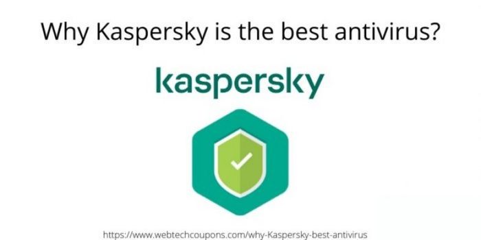Why Kaspersky is the best antivirus?