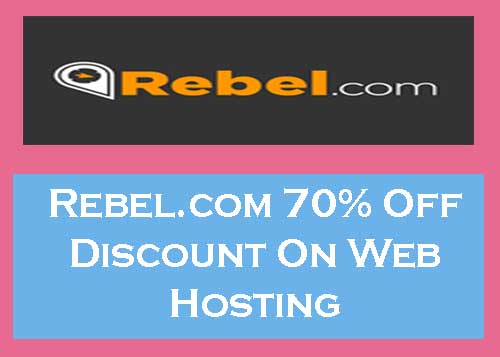Rebel.com 70 Off Discount On Web Hosting