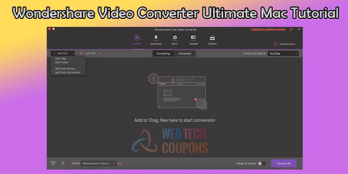 Wondershare Video Converter Ultimate Mac Tutorial