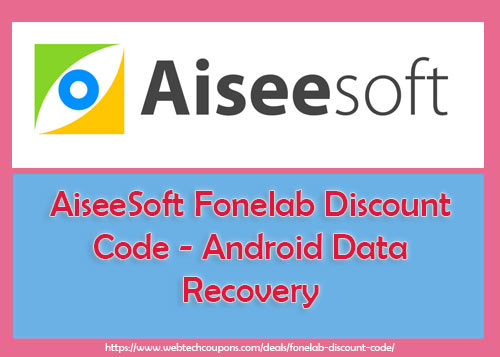 AiseeSoft fonelab discount code