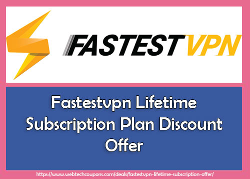 fastest VPN subscription coupon code