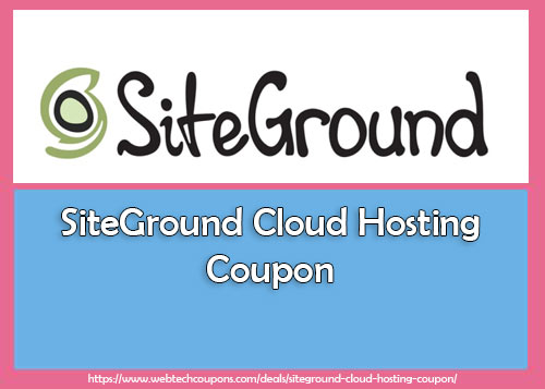 siteground cloud hosting coupons deals