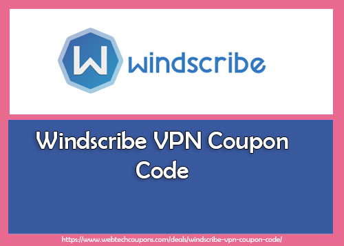Windscribe VPN coupon Code