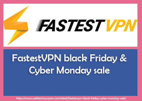 fastest vpn black friday cyber monday sale