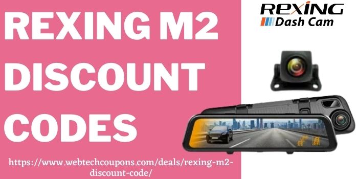 Rexing M2 discount code www.couponswebdeal.com