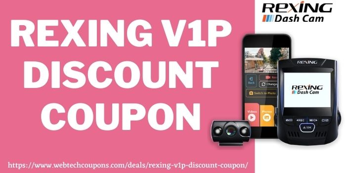 Rexing V1P Discount Coupon www.couponswebdeal.com