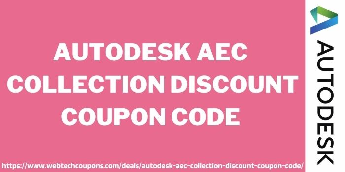 Autodesk AEC Collection Discount Coupon Code www.couponswebdeal.com