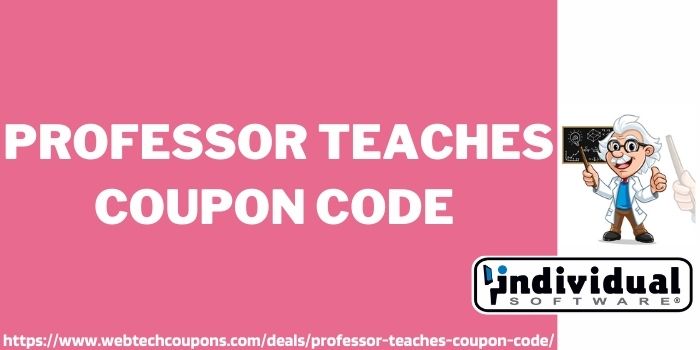 Professor Teaches Coupon Code www.couponswebdeal.com (1)