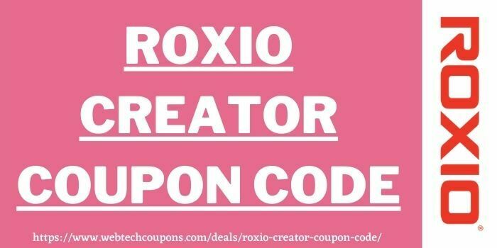 Roxio Creator Coupon Code www.couponswebdeal.com