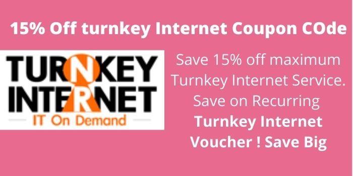 15% off on all Turnkey Internet order Now