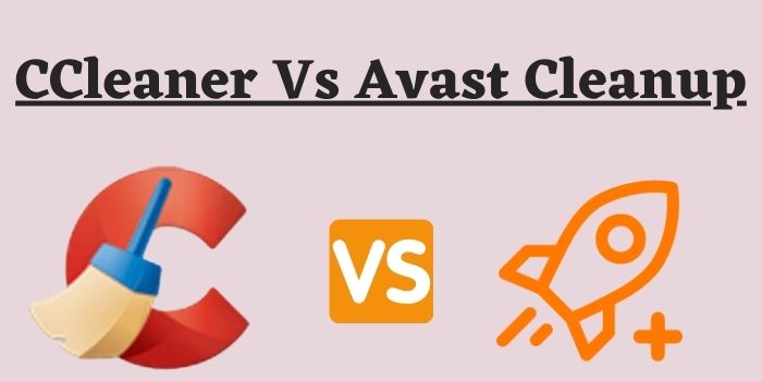 CCleaner vs Avast cleanup