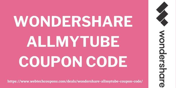 Wondershare AllMyTube Coupon Code