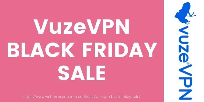 VuzeVPN BLACK FRIDAY SALE