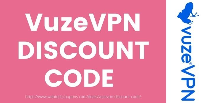 VuzeVPN DISCOUNT CODE