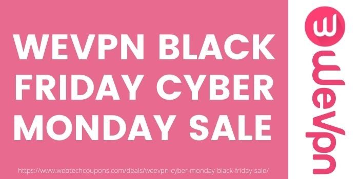 WeVPN Black Friday Cyber Monday Sale 2025
