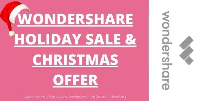 Wondershare Holiday Sale & Christmas Offer