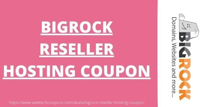 BigRock Reseller Hosting Coupon