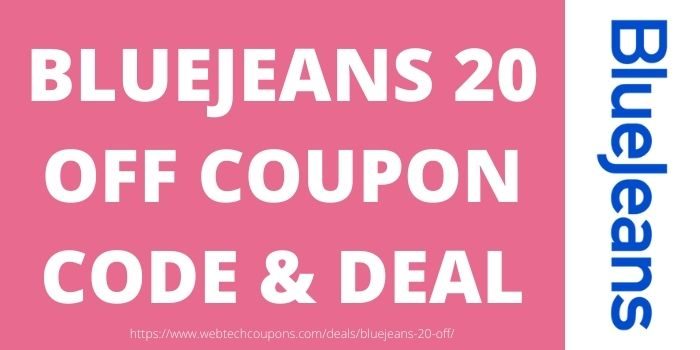 Bluejeans 20 Off Coupon Code & Deal