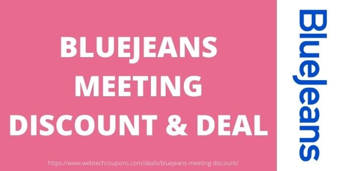 Bluejeans Meeting Discount & Deal