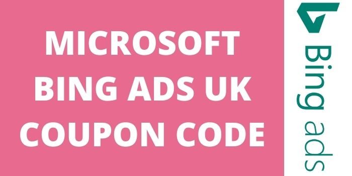 Microsoft Bing ads uk coupon code