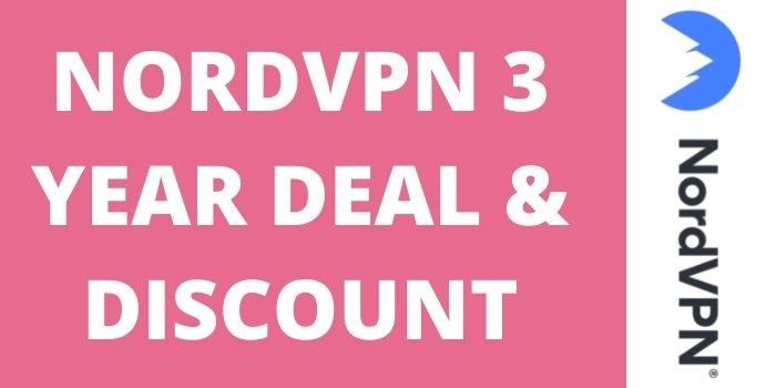 NordVPN 3 year Deal & Discount