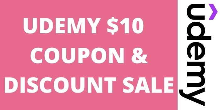 Udemy $10 Coupon & Discount Sale