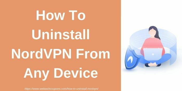 Unisntall NordVPN know how