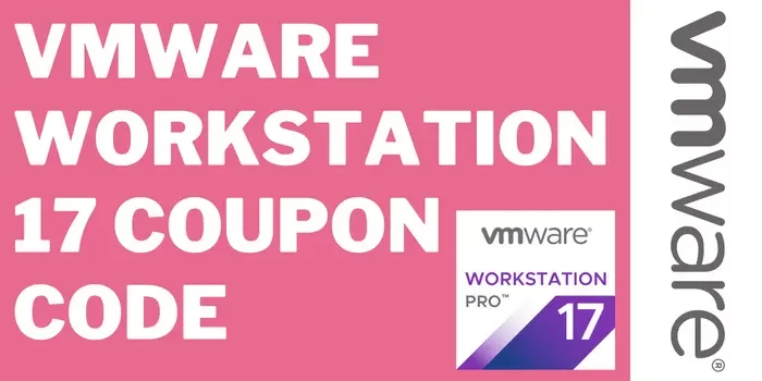 VMware Workstation 17 coupon code