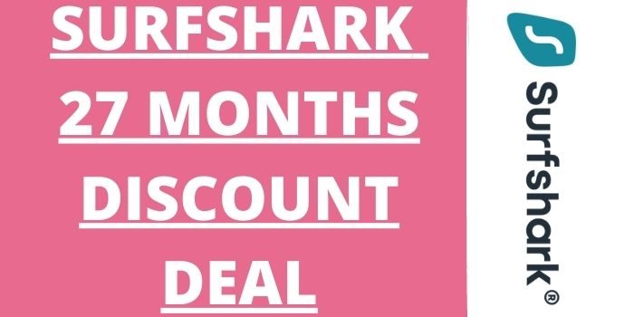 Surfshark 27 Months Deal