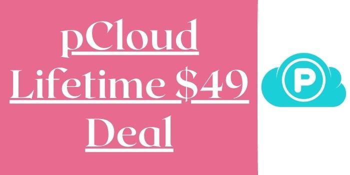pCloud Lifetime $49 offer