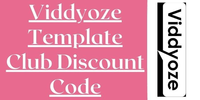 Viddyoze template club coupon code