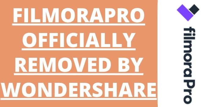 Wondershare Discontinued FilmoraPro