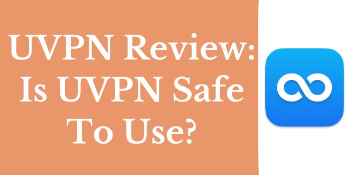 Is uVPN a Good VPN?