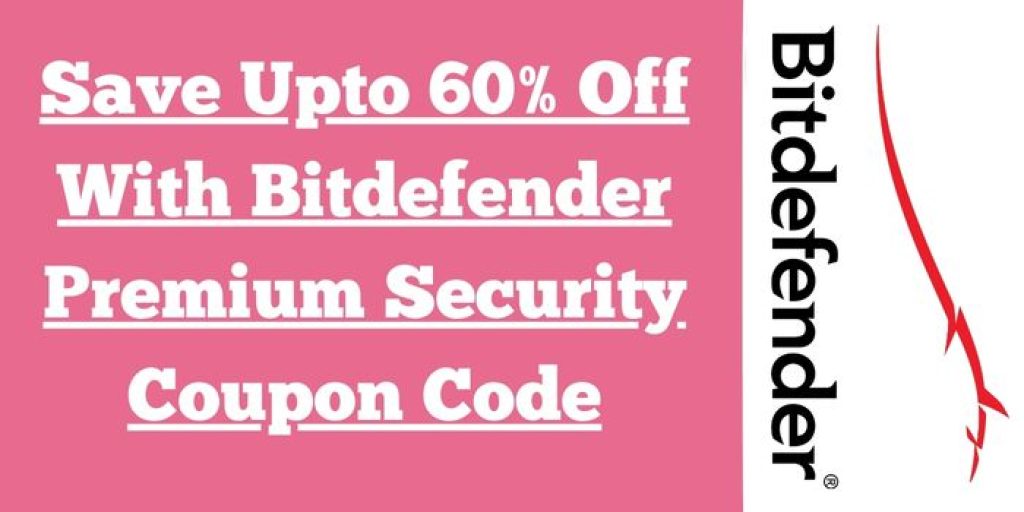 save upto 60% off with bitdefender premium security coupon code