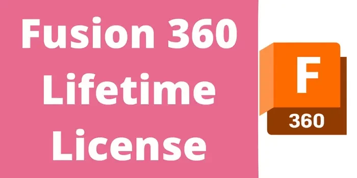 Fusion 360 lifetime license
