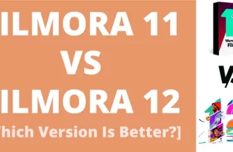 Filmora 11 vs Filmora 12