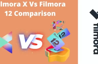 Filmora X Vs Filmora 12 Comparison
