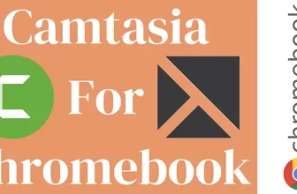 Camtasia for Chromebook